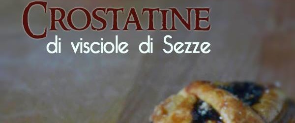 crostatine di visciole di Sezze